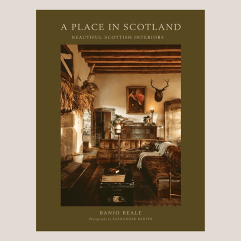 A Place in Scotland - Beautiful Scottish Interiors | Banjo Beale - Made Scotland - Made Scotland