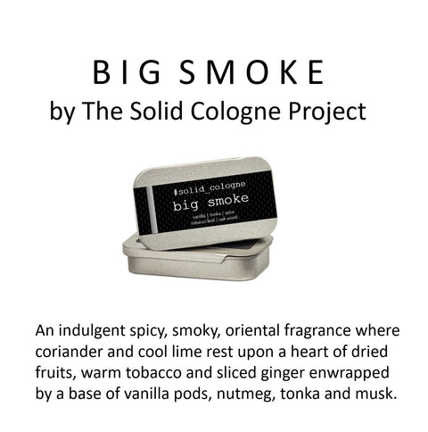 Big Smoke | Solid Cologne - The Solid Cologne Project - Made Scotland