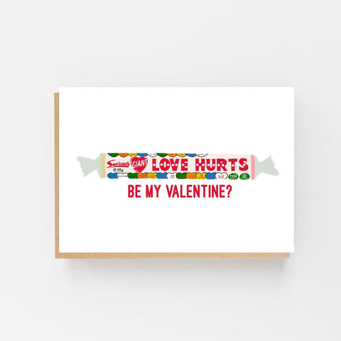 Love Hurts. Be My Valentine? - Lomond Paper Co - Made Scotland