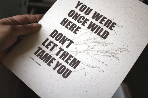 Wild Quote Letterpress Print