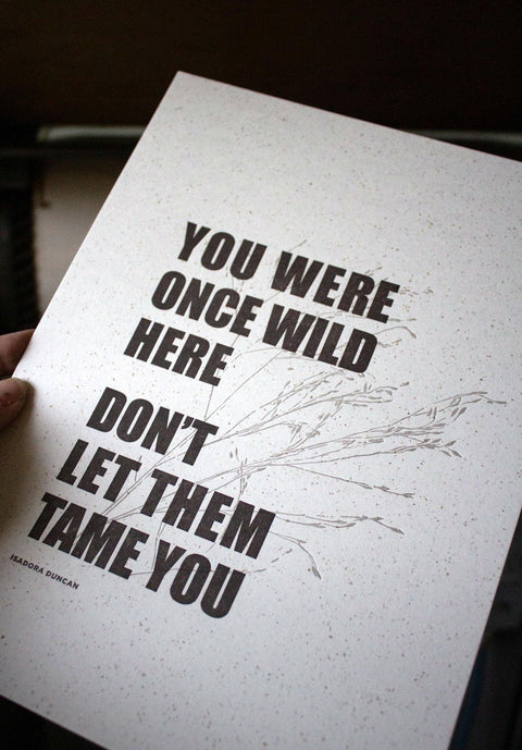 Wild Quote Letterpress Print