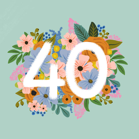 Colourful, Floral 40th Birthday Card - Lomond Paper Co - Made Scotland