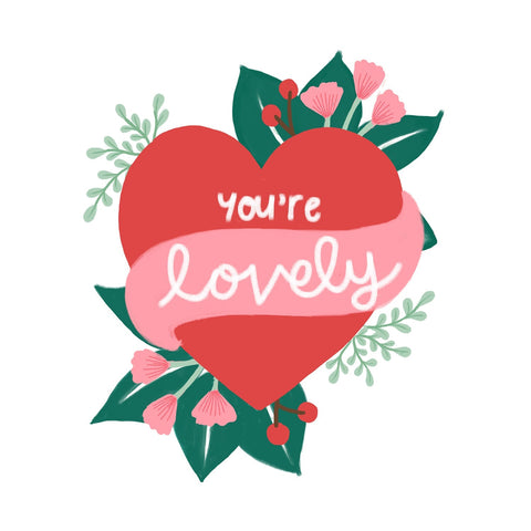 You're Lovely - Lomond Paper Co - Made Scotland